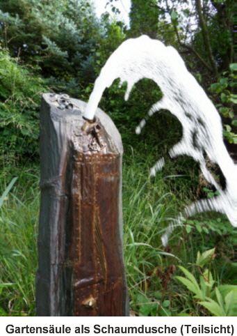 Gartens�ule als Schaumdusche (Teilsicht) m